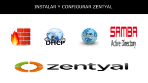 Curso de Zentyal 6.2 - Instalar y Configurar Zentyal