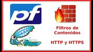 pfSense: Filtrar Contenidos HTTP con Squid Proxy y Contenidos HTTPS con Firewall