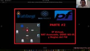 PARTE 2: IP Virtual, NAT Saliente Avanzado, Reglas FW, DDNS NO-IP, HA Proxy y ACME Let's Encrypt