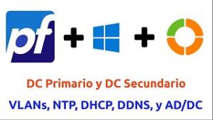 pfSense, Windows Server y Zentyal - DC Primario y DC Adicional