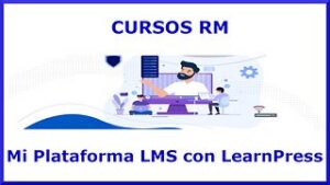 Cursos RM: Mi Plataforma para vender Cursos en Linea