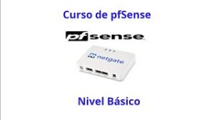 Curso de pfSense | Nivel Básico