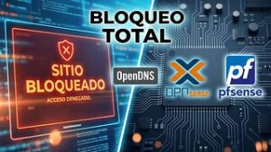Bloquear Pornografia con OPNsense y pfSense mediante OpenDNS