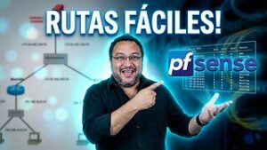 Configurar Enrutamientos Estáticos con pfSense - Parte 2