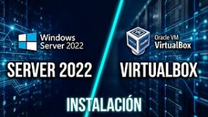 Instalar Windows Server 2022 con VirtualBox