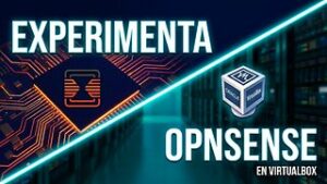 Experimentar OPNsense con VirtualBox
