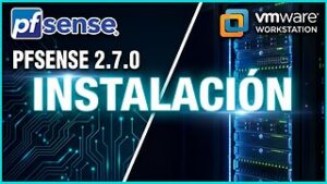 Instalar pfSense CE 2.7.0 con VMware Workstation