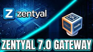 Instalar y Configurar Zentyal 7.0 como Gateway con VirtualBox