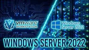 Crear VM e Instalar Windows Server 2022 con VMware Workstation